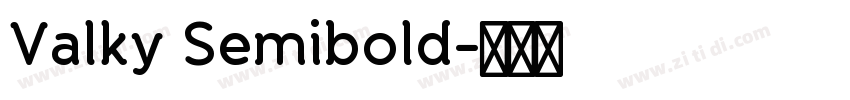Valky Semibold字体转换